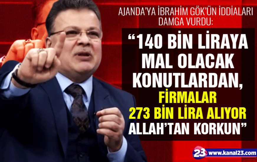 Ajanda’ya İbrahim Gök’ün İddiaları Damga Vurdu