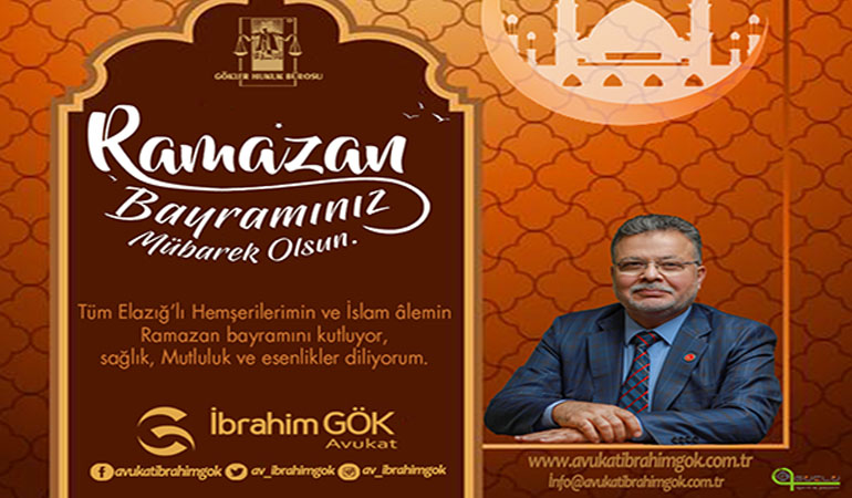 Av. İbrahim Gök Ramazan Bayramı Mesajı